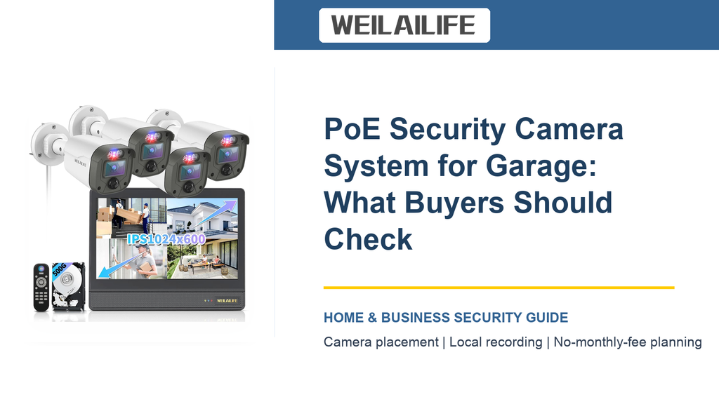 How the Garage Changes Your PoE Security Camera System Choice: Simple Maintenance