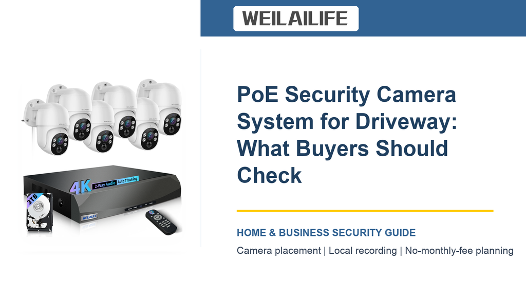 Driveway Security Setup: PoE Security Camera System and Yard Security | WEILAILIFE